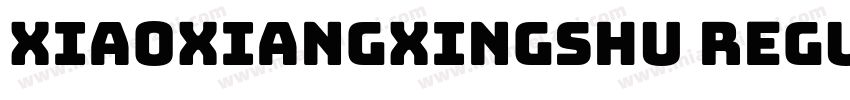 xiaoxiangxingshu Regular字体转换